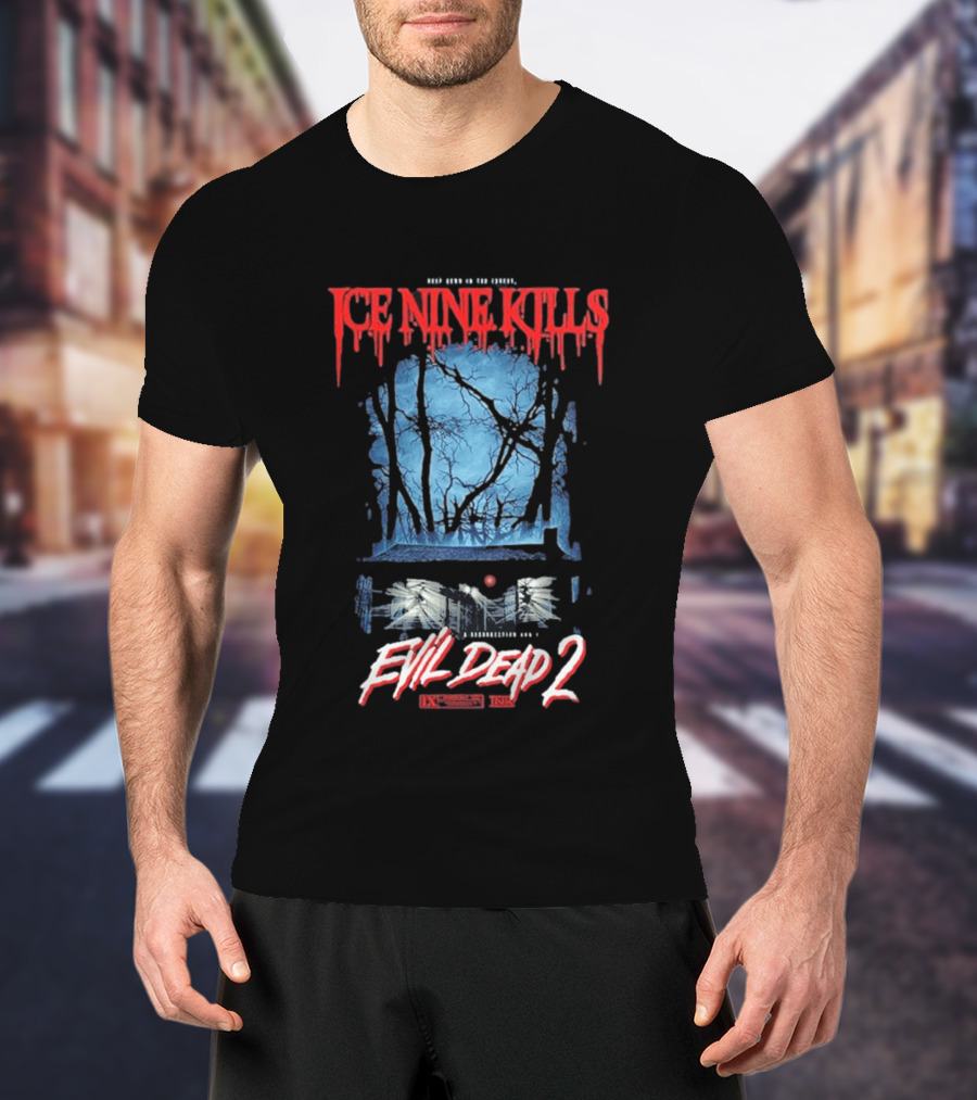 Ice Nine Kills Evil Dead 2 Resurrection Awaits Deep Down In The Forrest T-Shirt