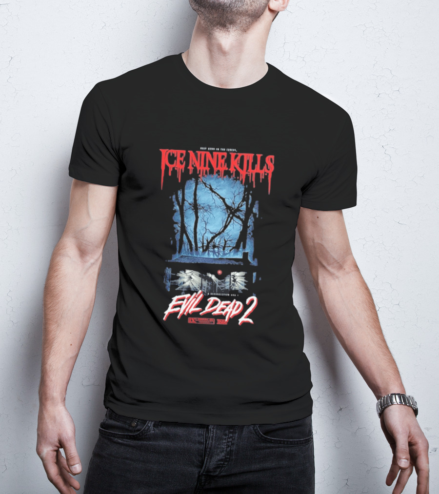 Ice Nine Kills Evil Dead 2 Resurrection Awaits Deep Down In The Forrest T-Shirt