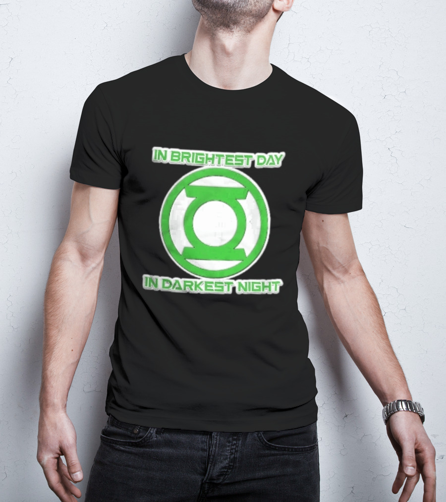 Green Lantern In Brightest Day In Darkest Night T-Shirt