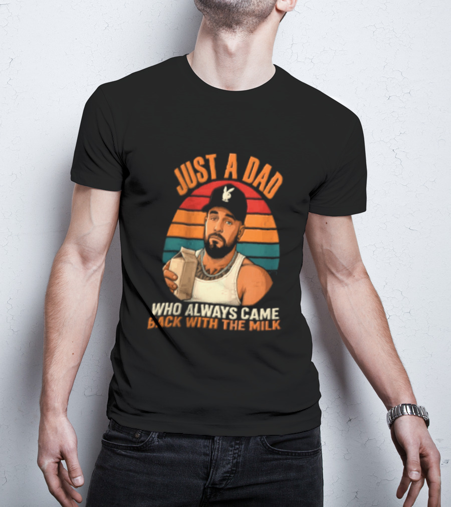 Just A Dad Who Always Came Back With The Milk Man Vintage Sunset Baseball Cap T-Shirt