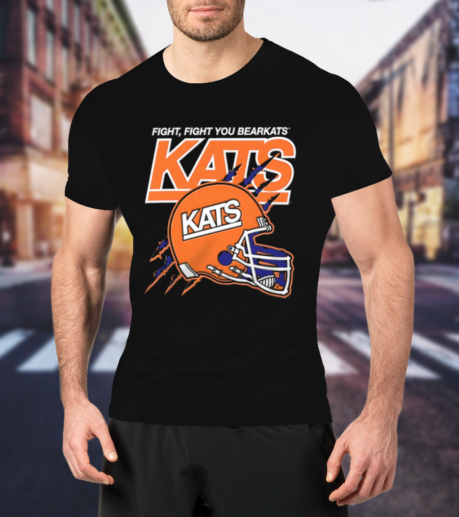 Fight Fight You Bearkats KATS Football Sam Houston State University T-Shirt