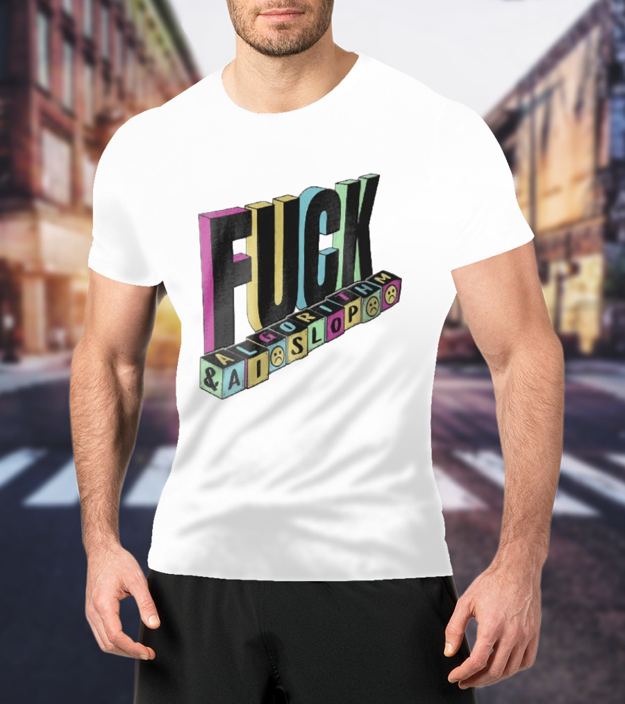 Fuck Algorithm And AI Slop 3D Toy Blocks Sad Faces T-Shirt
