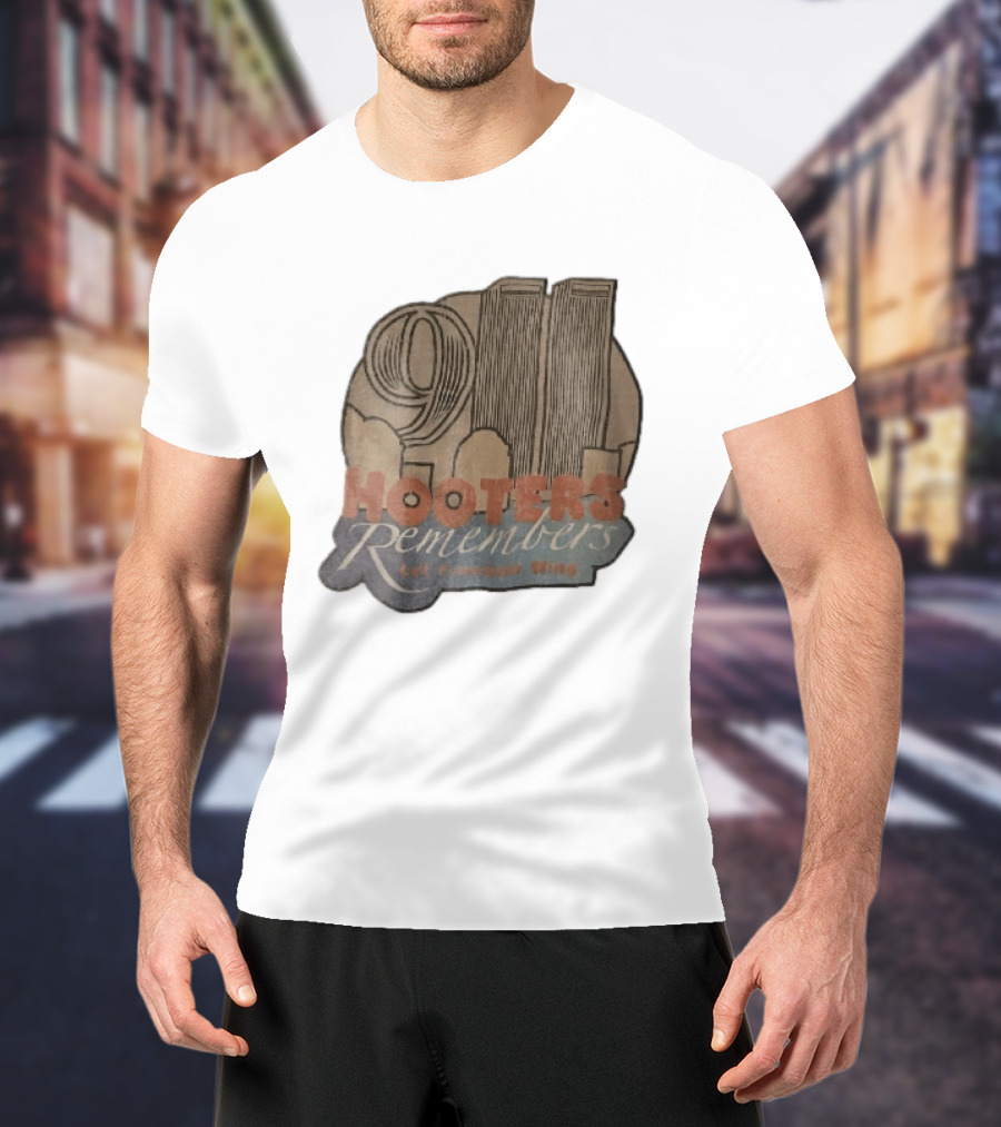 Hooters 911 Remembers Let Freedom Wing Twin Towers City Skyline T-Shirt