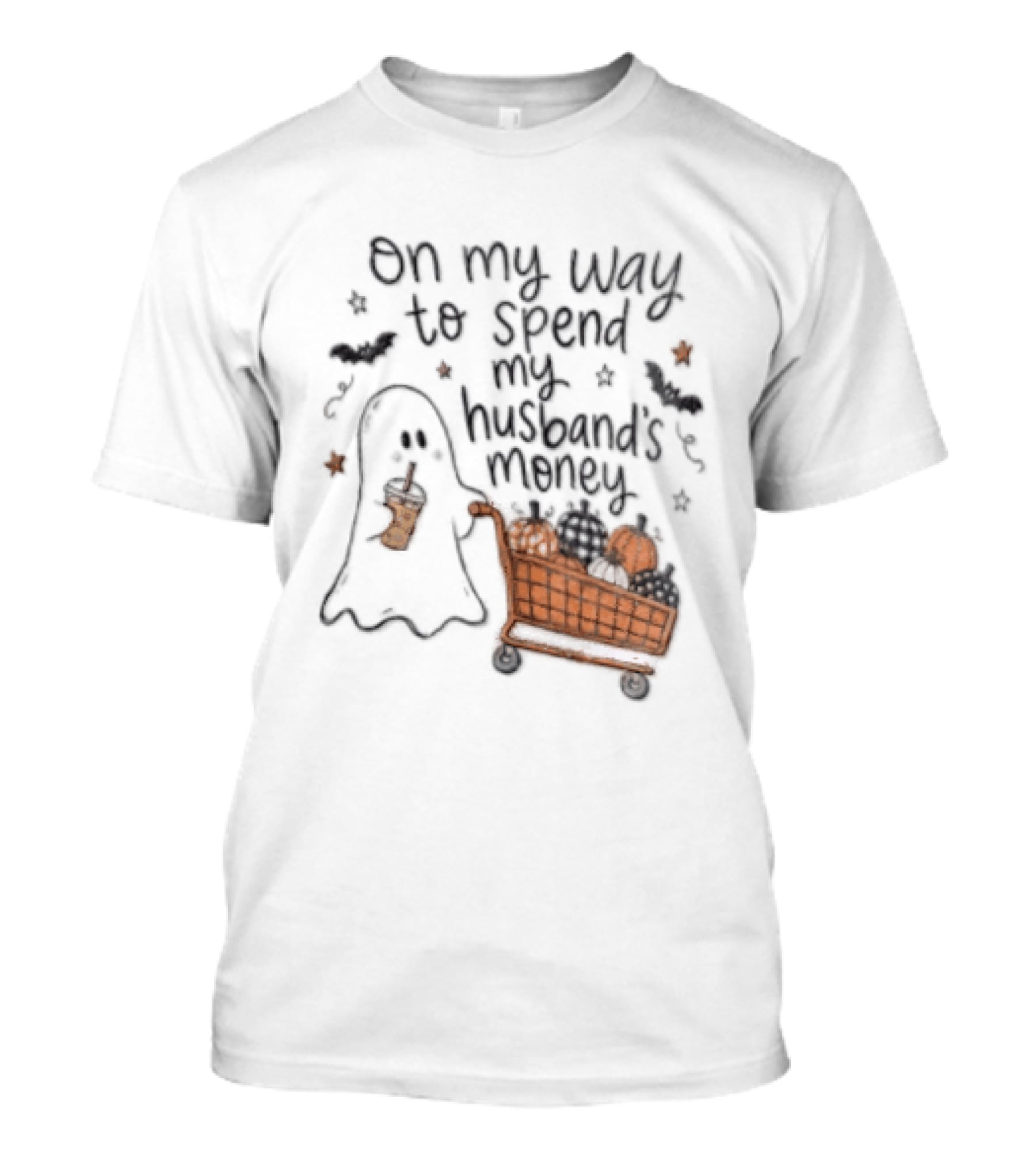 On My Way To Spend My Husband's Money Ghost Shopping Cart Halloween Humor T-Shirt