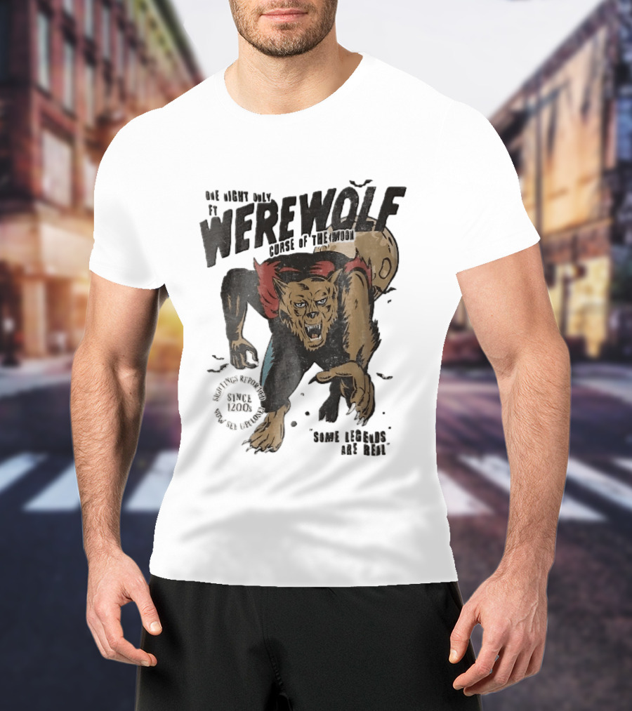 One Night Only Werewolf Curse Of The Moon Since 2008 Some Legends Are Real T-Shirt