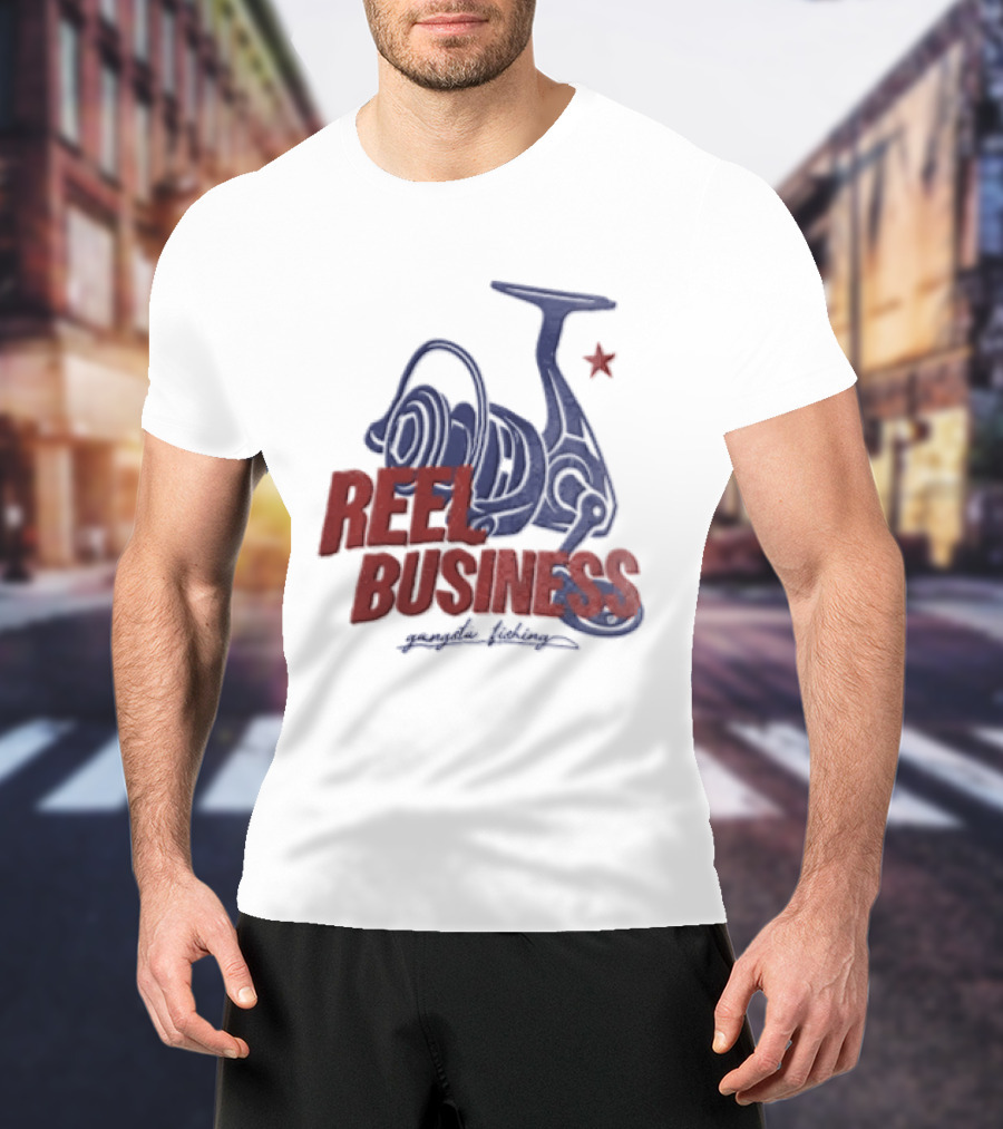 Reel Business Gangsta Fishing Reel Star T-Shirt