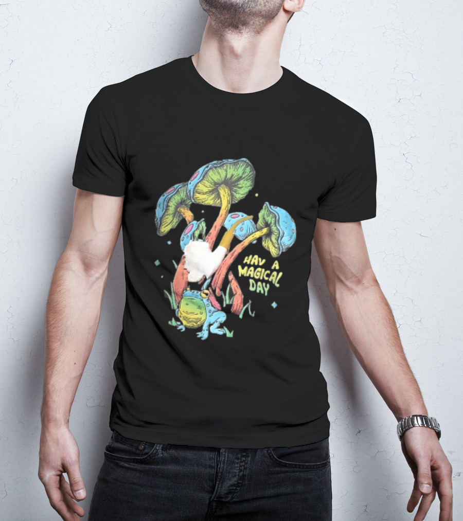 Have A Magical Day Colorful Mushrooms And Frog Pipe Cartoon T-Shirt