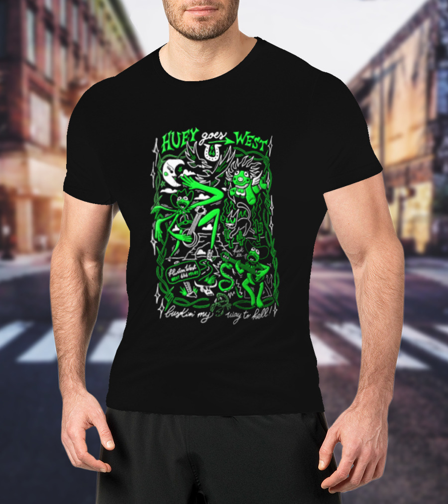 Huey Goes West Fluston West Next 666 Miles Bustin My Way To Hell T-Shirt