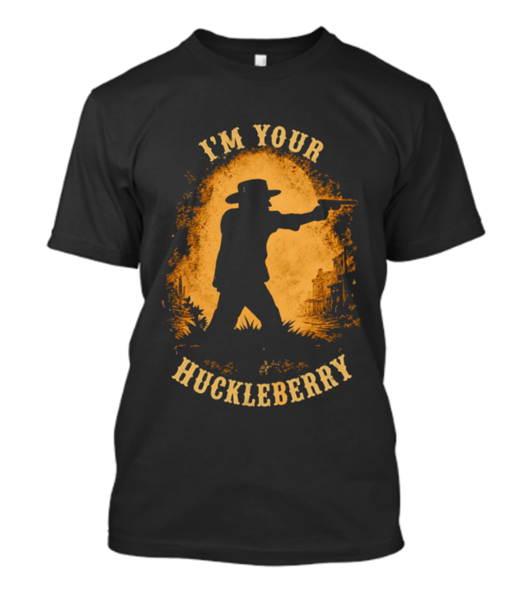 I'm Your Huckleberry Twin Falls Hero Jordan Salinas Wild West Cowboy T-Shirt