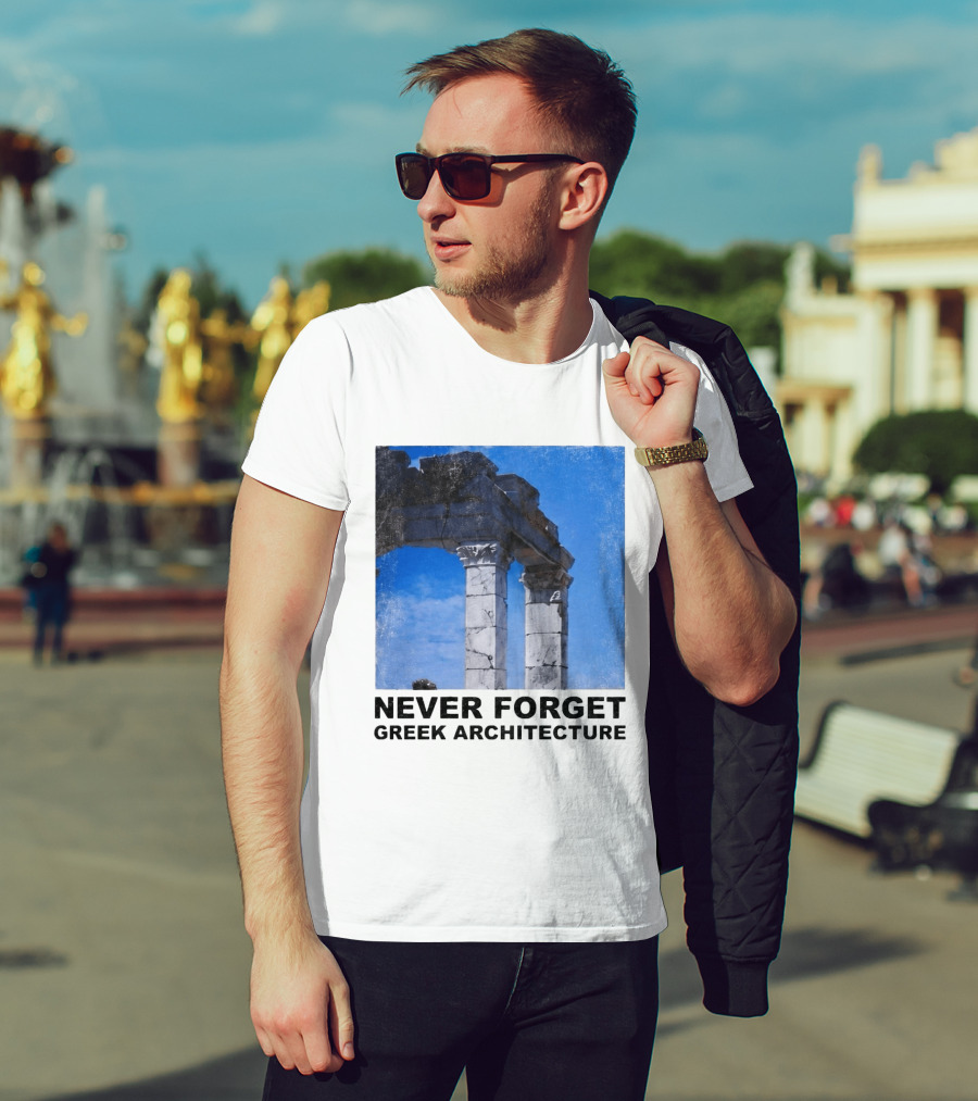 Never Forget Greek Architecture 2026 Ruins Columns T-Shirt