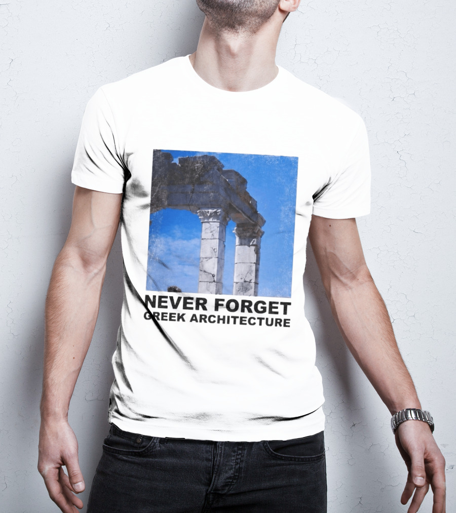 Never Forget Greek Architecture 2026 Ruins Columns T-Shirt
