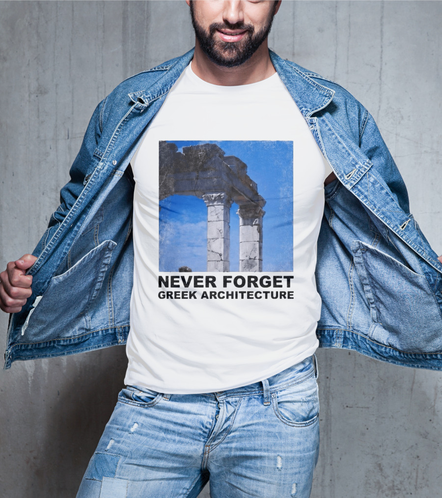 Never Forget Greek Architecture 2026 Ruins Columns T-Shirt