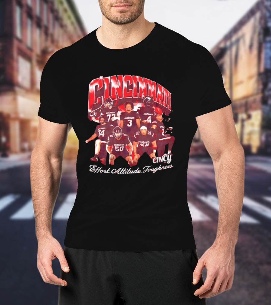 Cincinnati Bearcats Football Players Effort Attitude Toughness Cincy T-Shirt