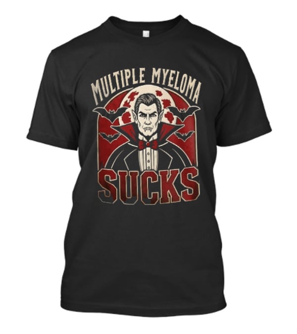 Multiple Myeloma Sucks Vampire Dracula Fangs Bats Red Moon Halloween T-Shirt