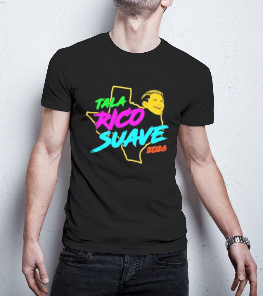Talarico Suave 2026 Texas Colorful Campaign T-Shirt