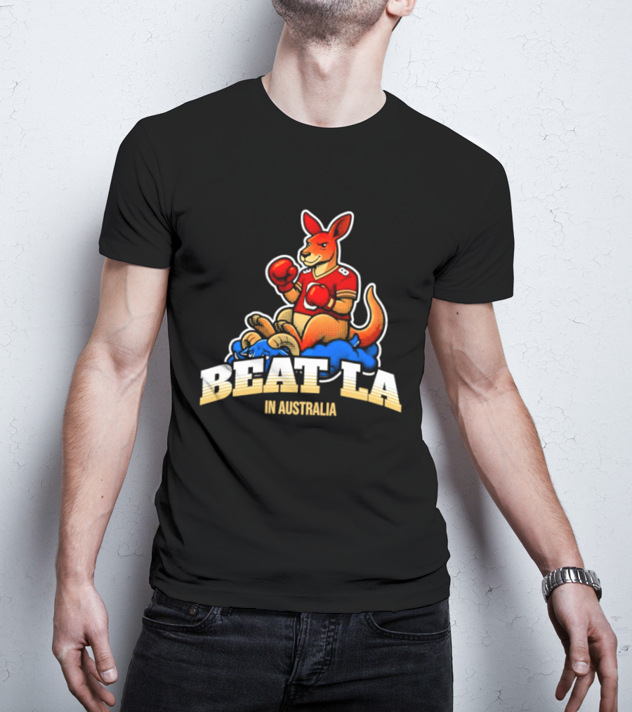 San Francisco 49ers Beat LA Kangaroo In Australia T-Shirt