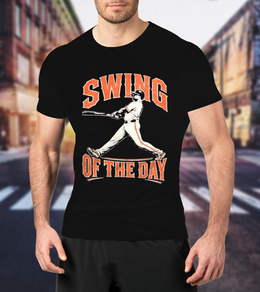 SF Giants Swing Of The Day Baseball 2026 T-Shirt