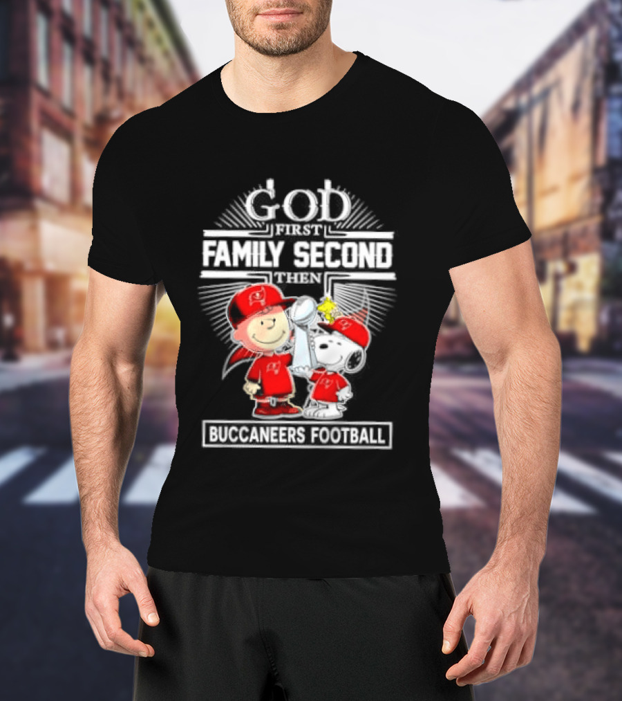Snoopy God First Family Second Then Buccaneers Football Fan Gear T-Shirt
