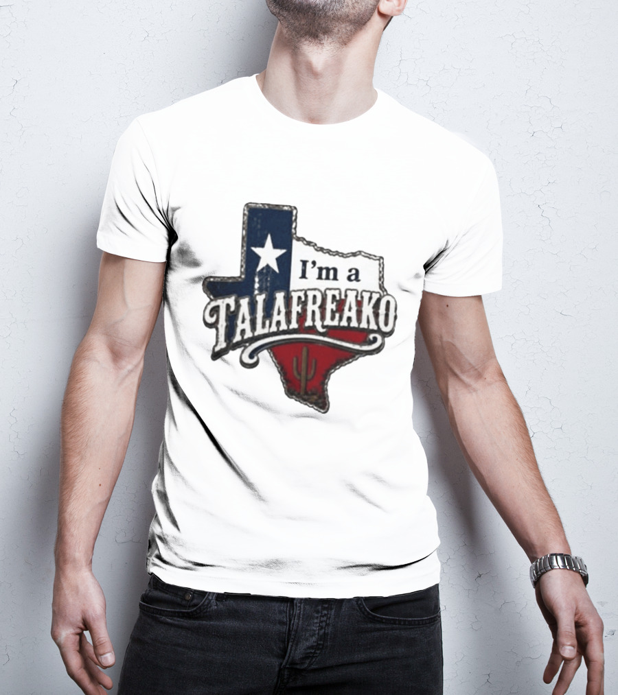 I'm A Talafreako Texas Map Star Cactus T-Shirt
