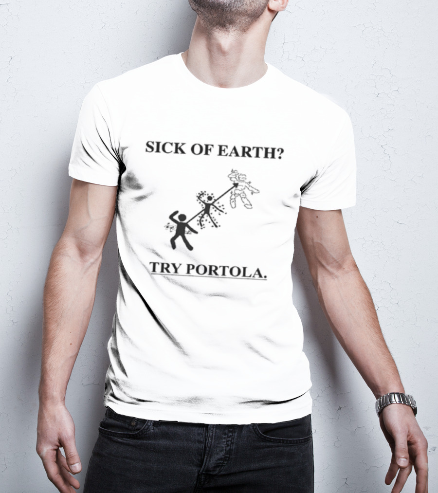 Sick Of Earth Try Portola Music Festival Pier 80 San Francisco September 26 27 2026 T-Shirt