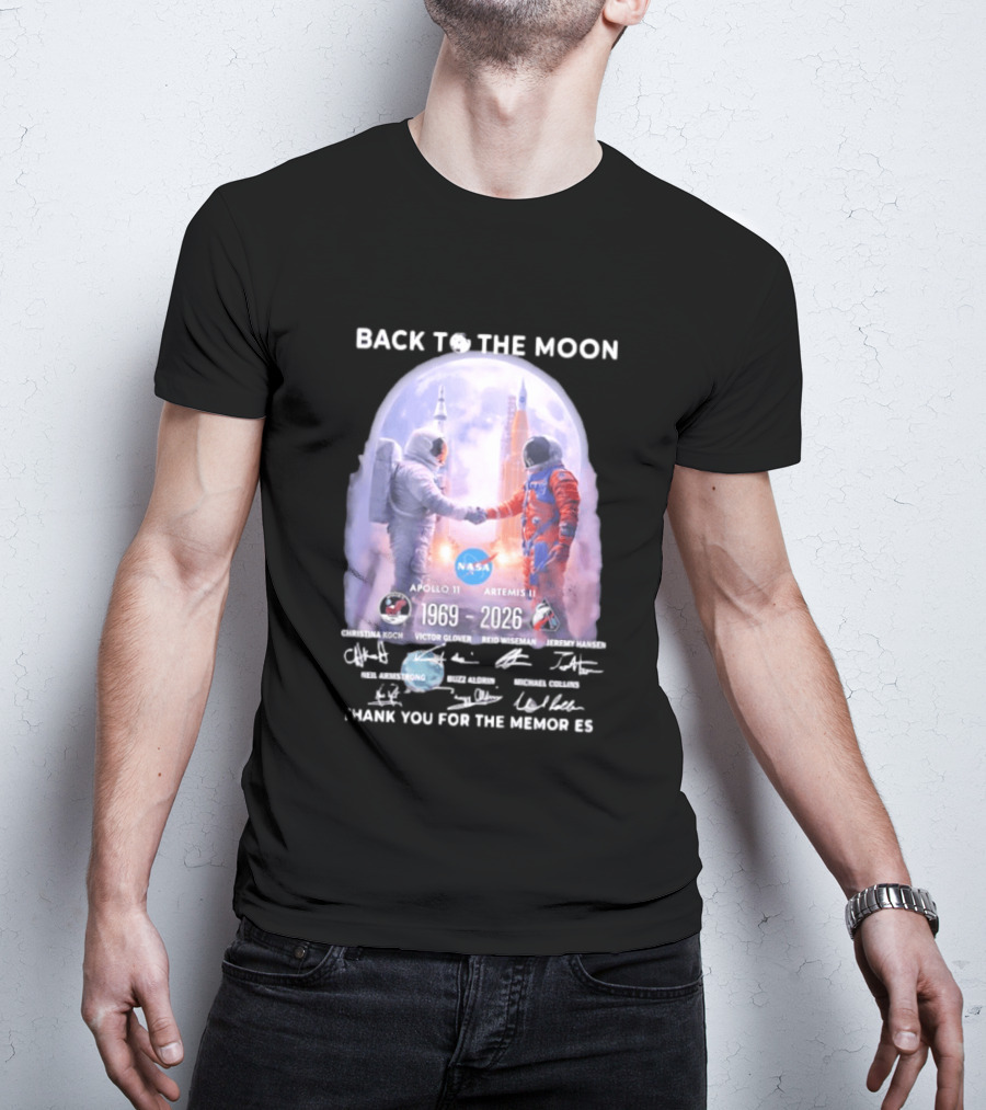 Back To The Moon Apollo 11 Artemis II 1969 2026 NASA Thank You For The Memories T-Shirt