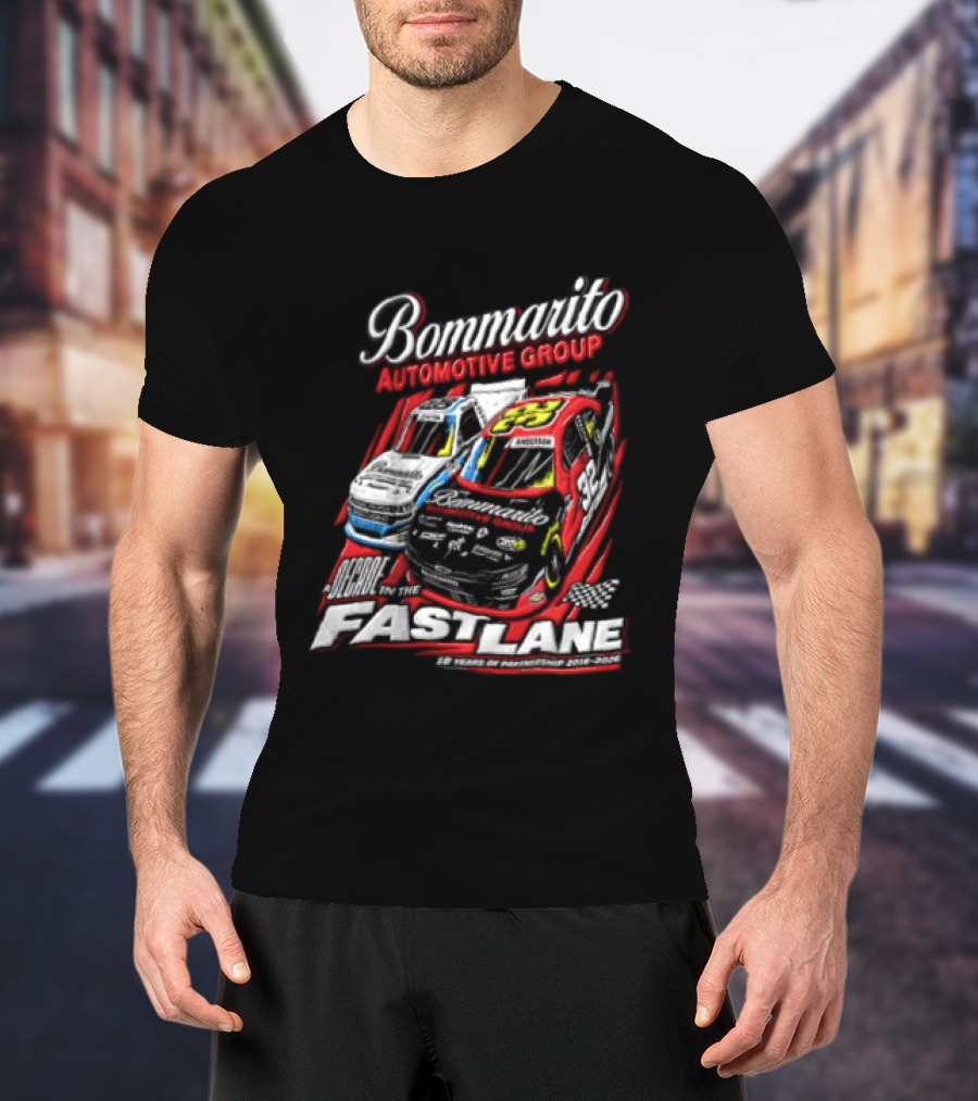 Bommarito Automotive Group Decade Fast Lane Anderson 10 Years Partnership 2016 2026 Race Cars T-Shirt