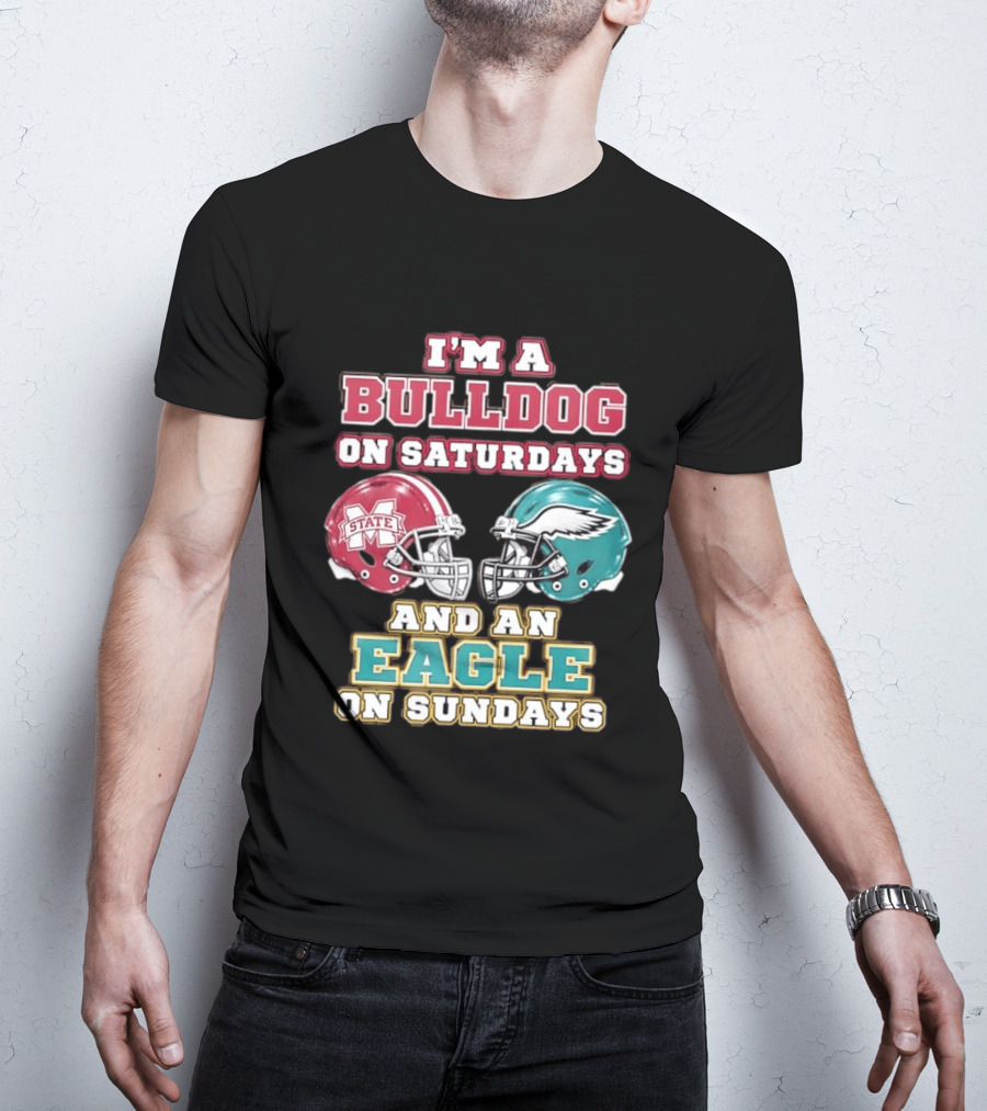 Mississippi State Bulldogs And Philadelphia Eagles Football Fan Saturdays And Sundays T-Shirt