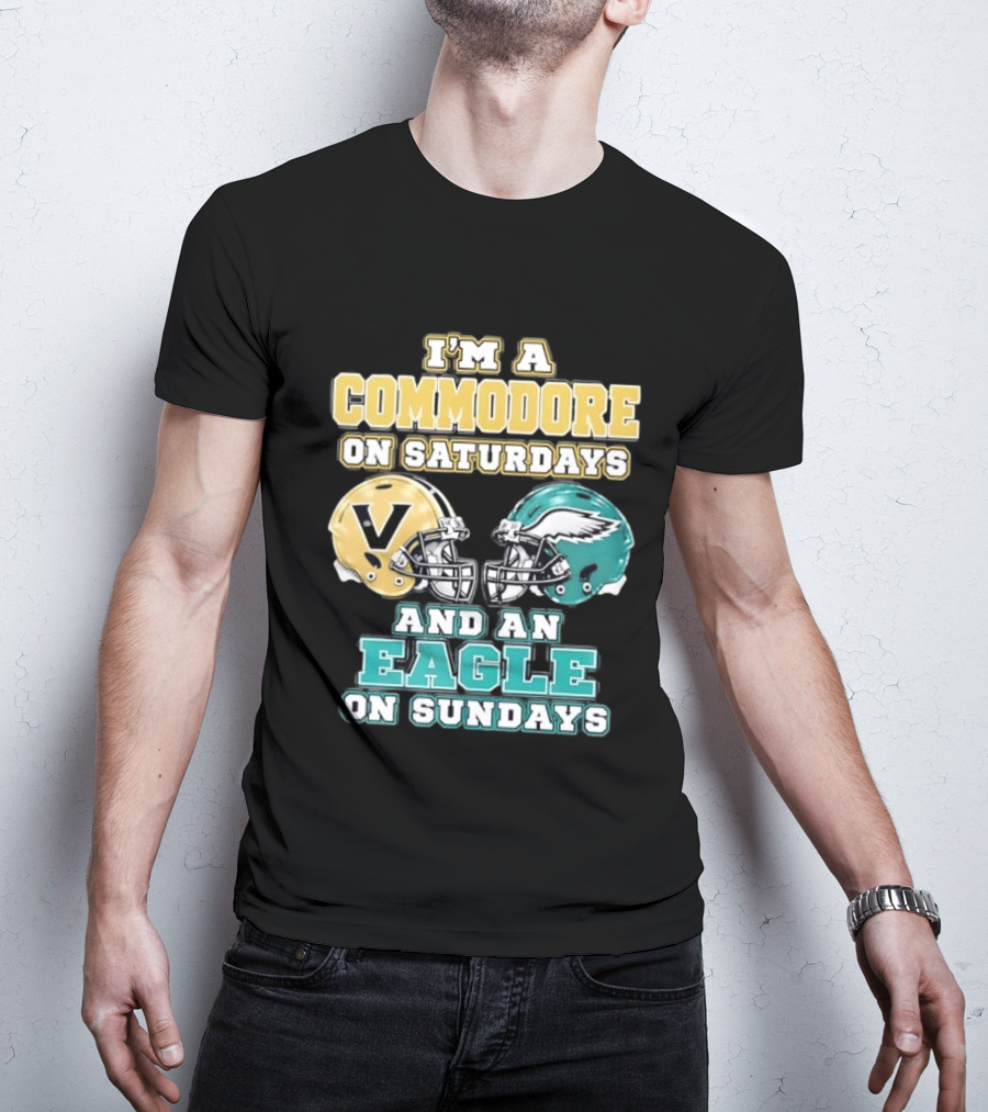 I'm A Commodore On Saturdays And An Eagle On Sundays Football Fan Pride T-Shirt