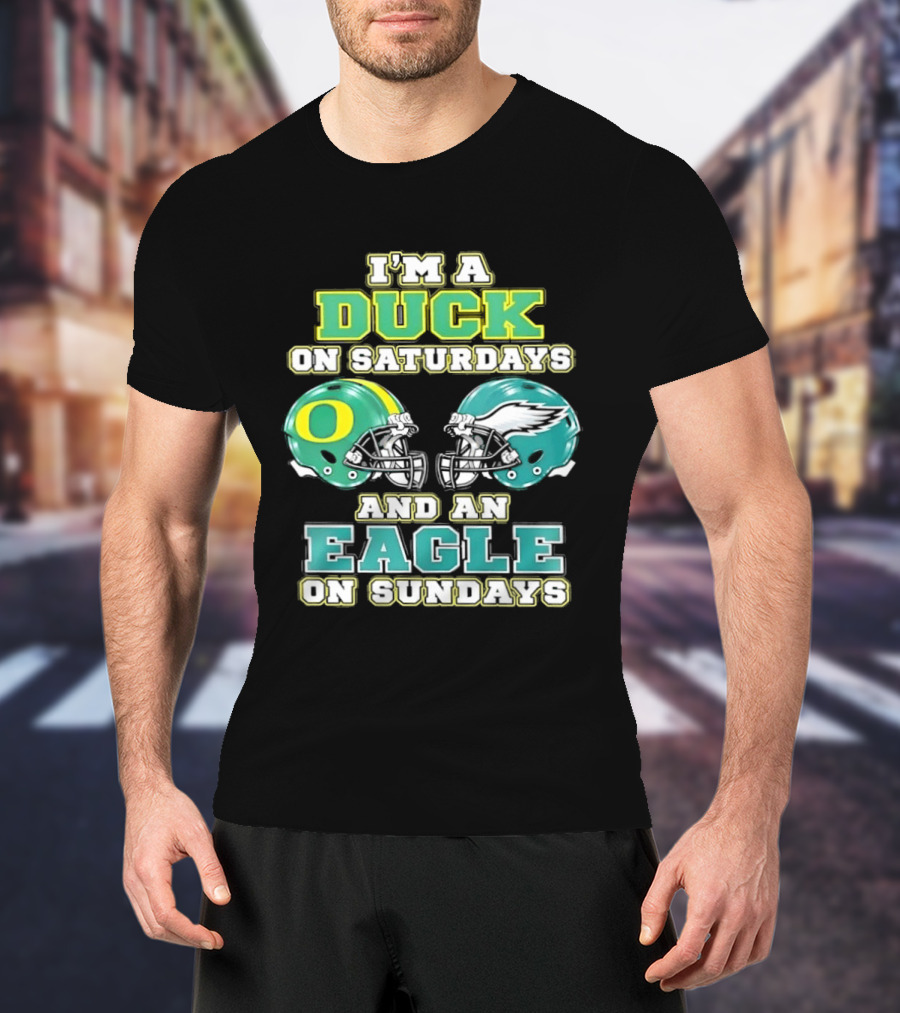 Oregon Ducks Saturdays Philadelphia Eagles Sundays Fan Dual Allegiance T-Shirt