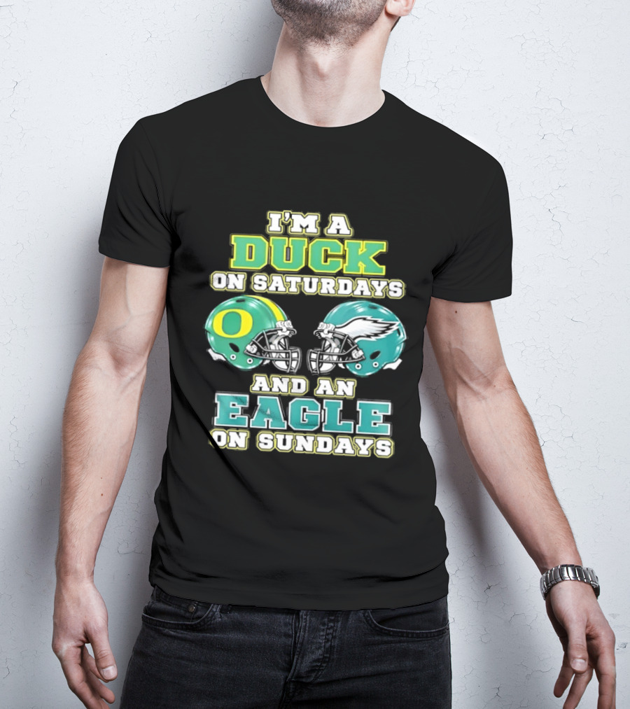 Oregon Ducks Saturdays Philadelphia Eagles Sundays Fan Dual Allegiance T-Shirt