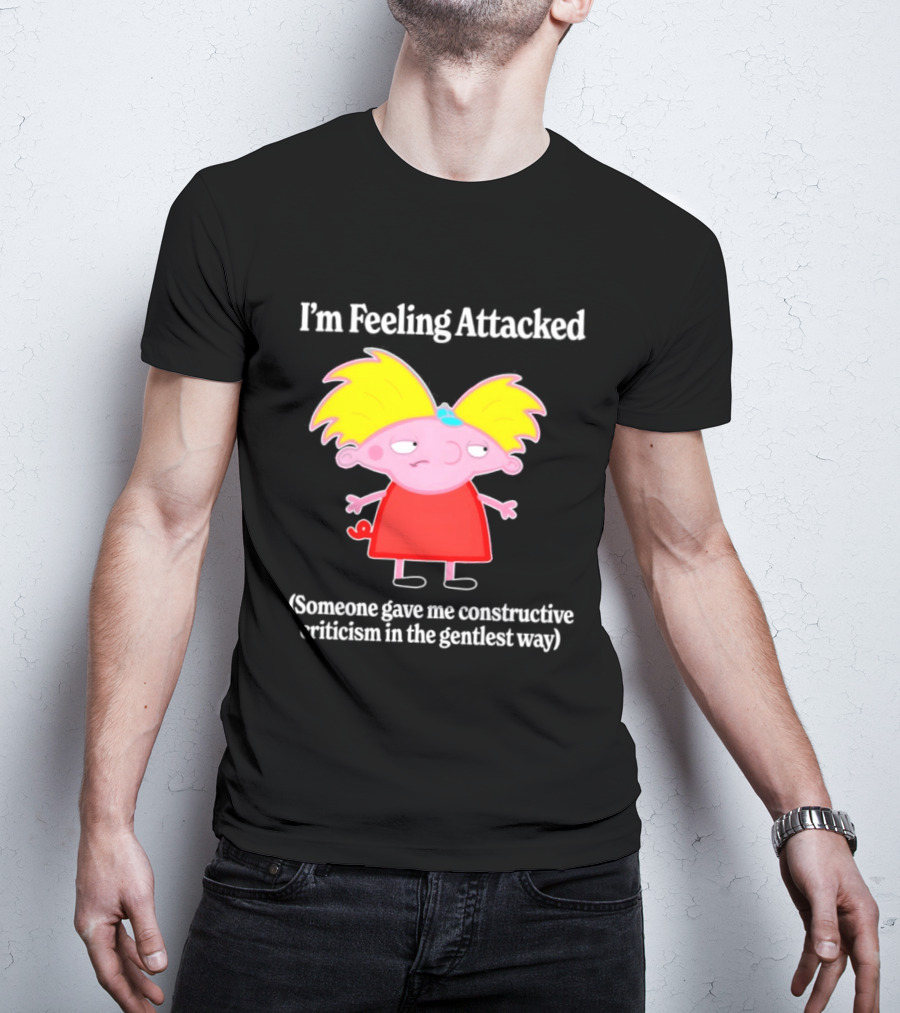 I'm Feeling Attacked Someone Gave Me Constructive Criticism In The Gentlest Way Cartoon T-Shirt