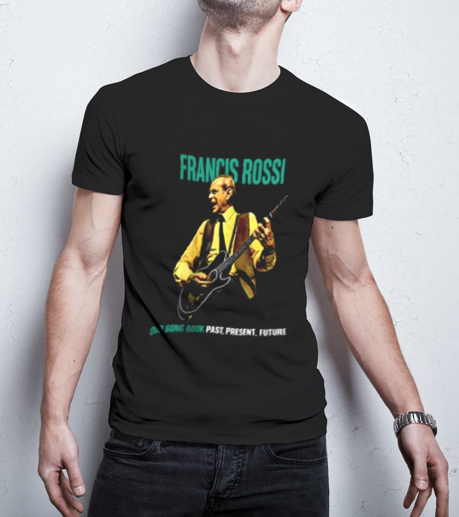 Francis Rossi Song Book Past Present Future Dates Schedule T-Shirt