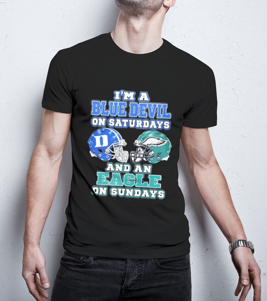 I'm A Blue Devil On Saturdays And An Eagle On Sundays Football Helmets T-Shirt