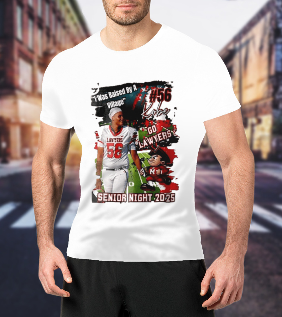 I Was Raised By A Village Kobe #56 Go Lawyers Senior Night 2025 Football Field Cartoon T-Shirt