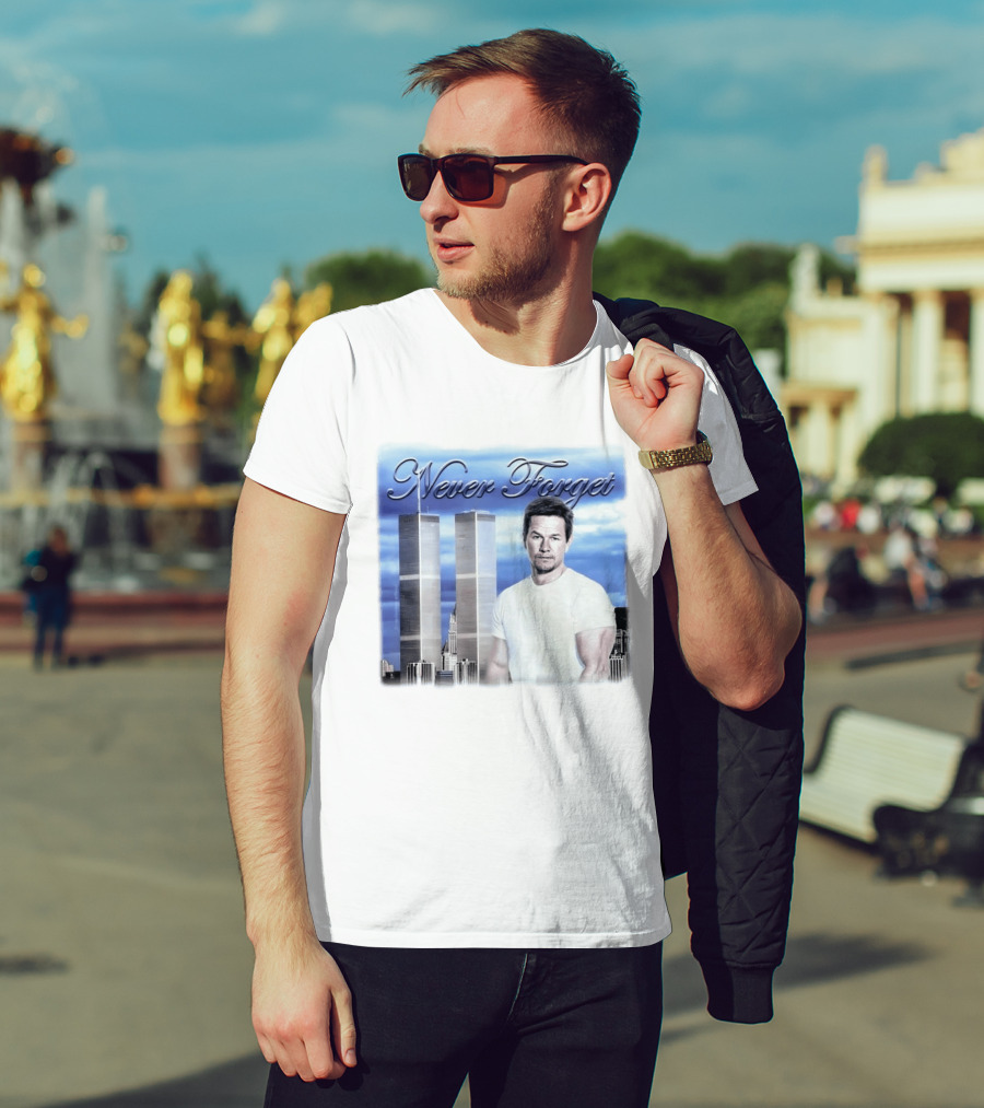 Never Forget Twin Towers Mark Wahlberg T-Shirt