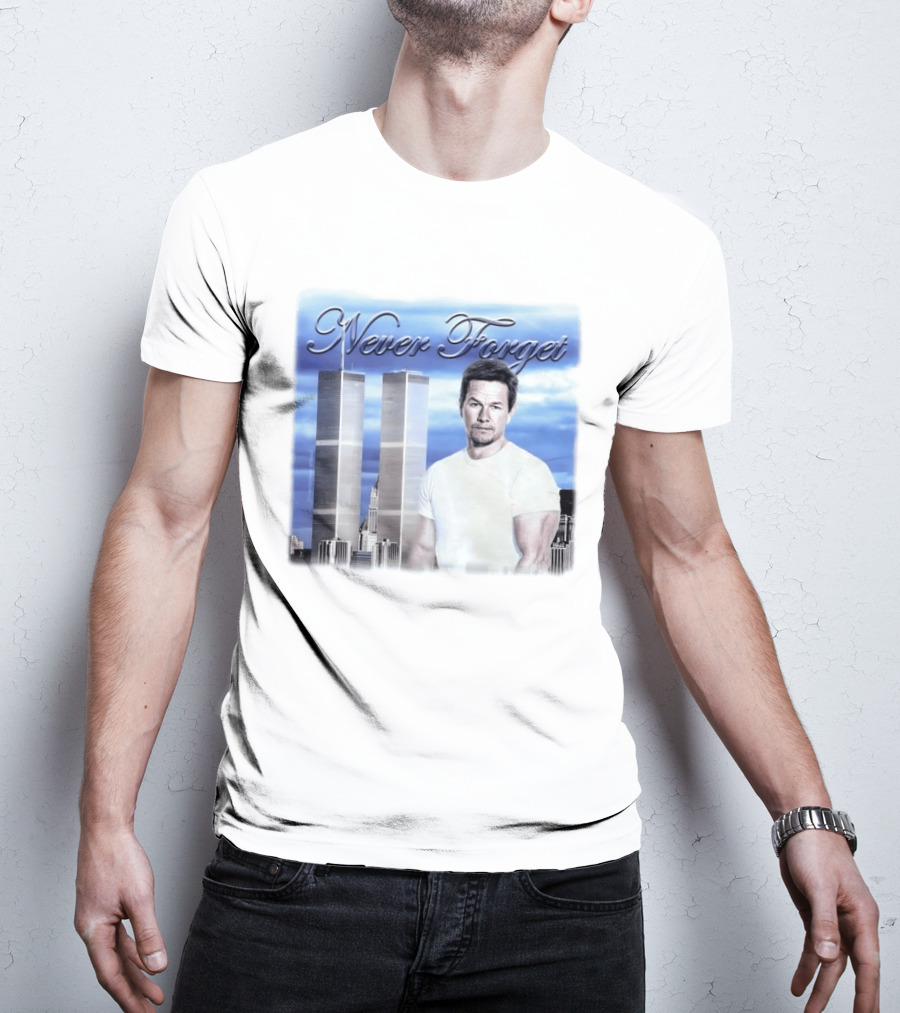 Never Forget Twin Towers Mark Wahlberg T-Shirt