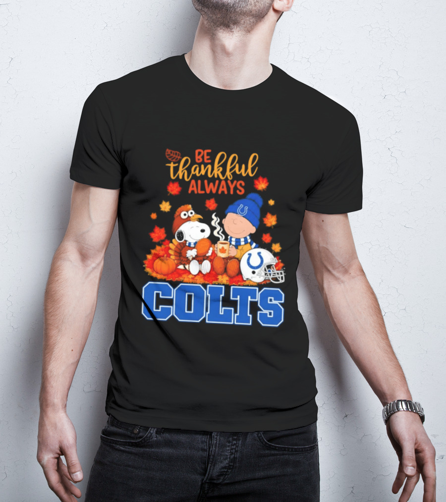 Be Thankful Always Snoopy And Charlie Brown With Indianapolis Colts T-Shirt