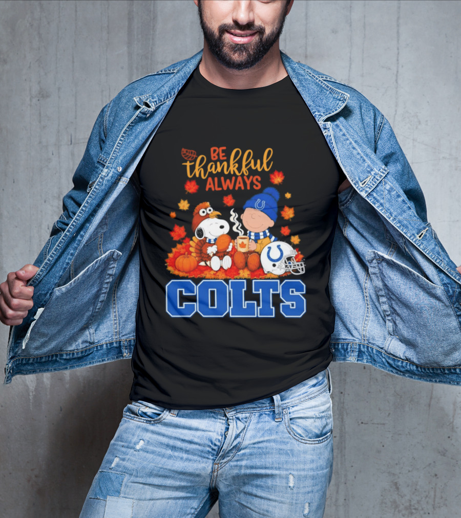 Be Thankful Always Snoopy And Charlie Brown With Indianapolis Colts T-Shirt
