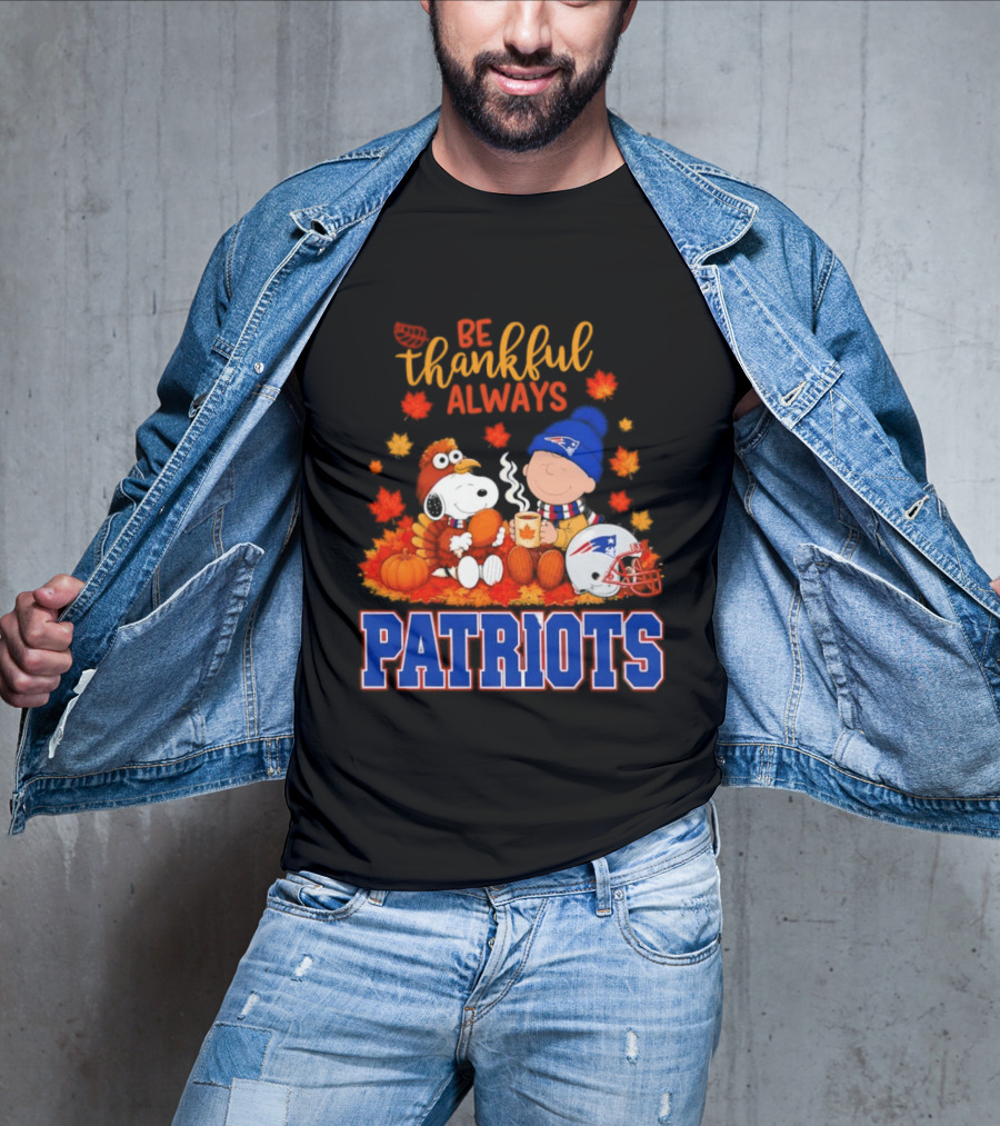 Be Thankful Always Snoopy And Charlie Brown With New England Patriots T-Shirt