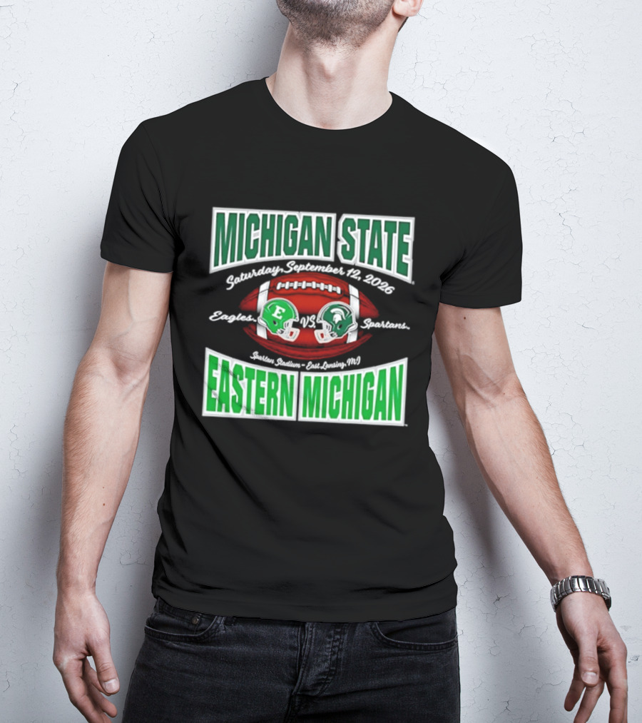 Michigan State Spartans Vs Eastern Michigan Football Game September 12 2026 T-Shirt