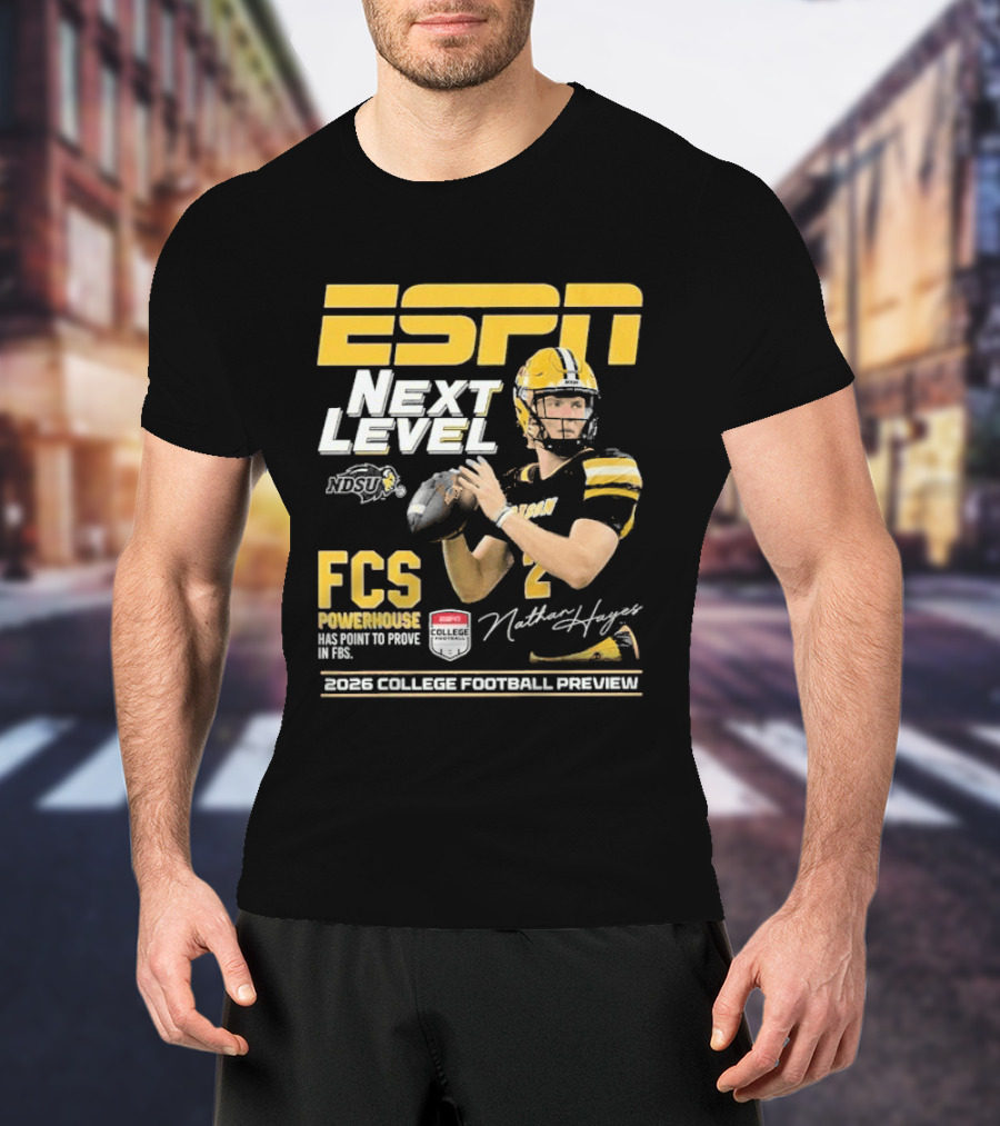 ESPN Next Level Nathan Hayes NDSU FCS Powerhouse FBS 2026 College Football Preview T-Shirt