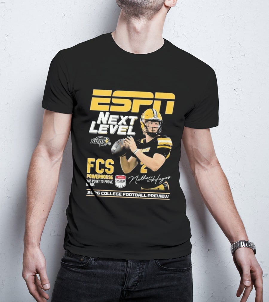 ESPN Next Level Nathan Hayes NDSU FCS Powerhouse FBS 2026 College Football Preview T-Shirt