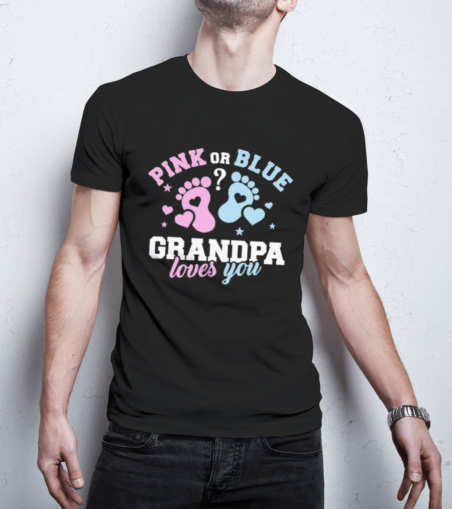 Pink Or Blue Grandpa Loves You Heart Footprints Gender Reveal T-Shirt