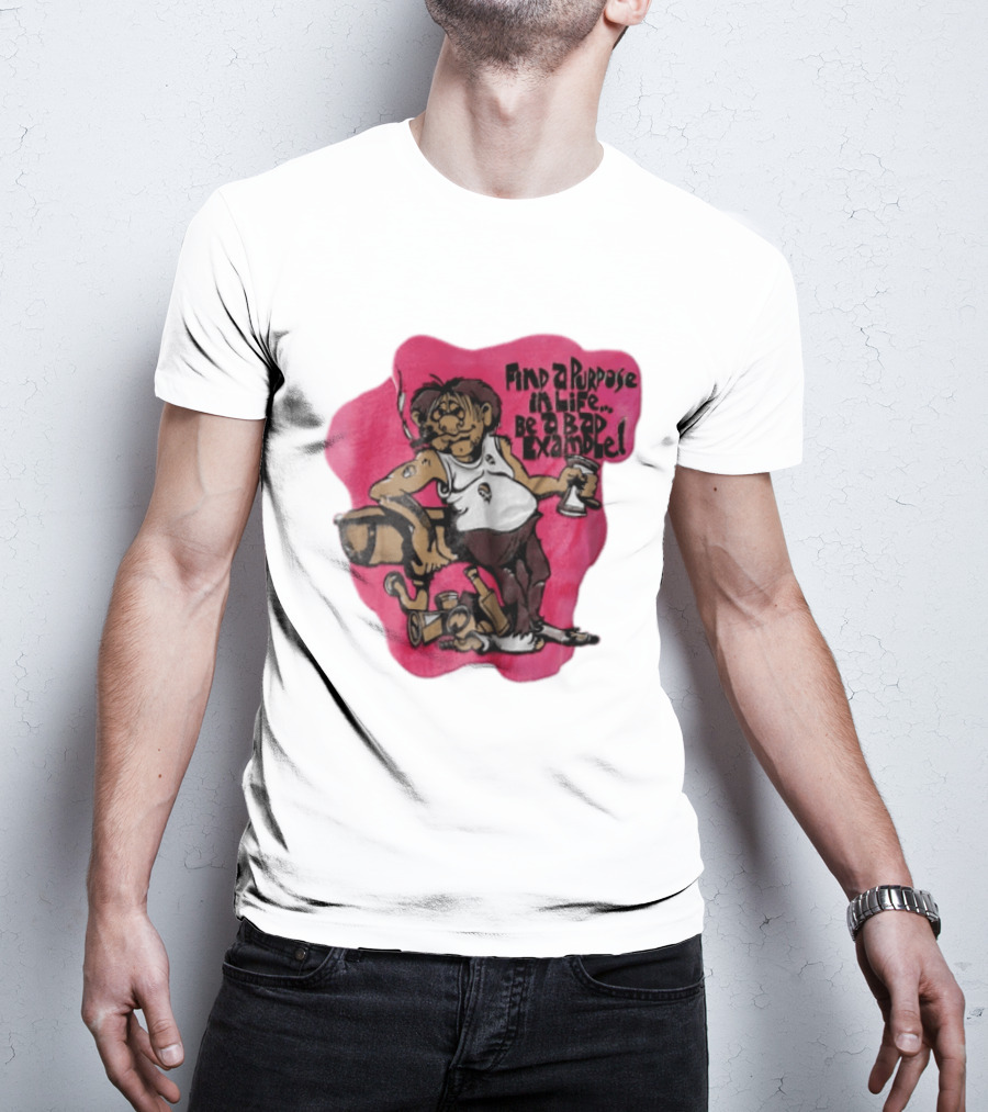 Find A Purpose In Life Be A Bad Example Cartoon Disheveled Man Smoking Cigarette Empty Bottles T-Shirt