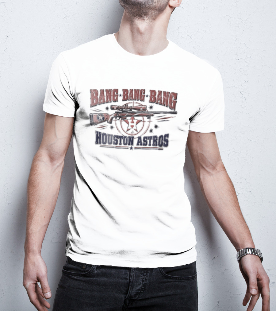 Bang Bang Bang Sniper Rifle Target Bullet Holes Houston Astros T-Shirt