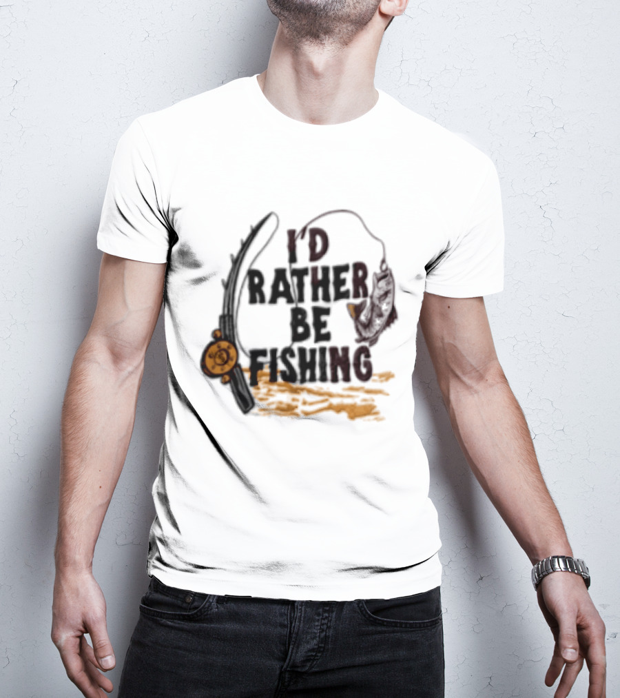 I'd Rather Be Fishing Reel Hook Outdoor Lovers T-Shirt