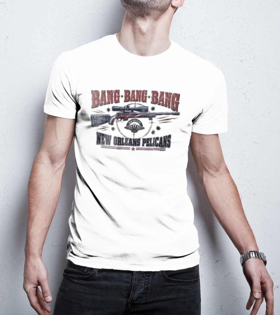 BANG BANG BANG New Orleans Pelicans Sniper Rifle Target Crosshairs Bullet Holes T-Shirt