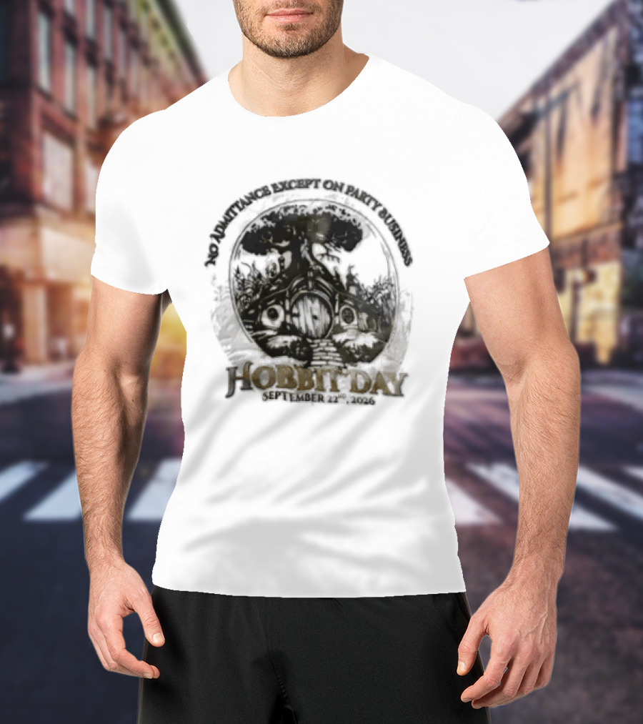 No Admittance Except On Party Business Hobbit Day September 22nd 2026 T-Shirt