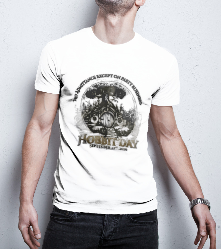 No Admittance Except On Party Business Hobbit Day September 22nd 2026 T-Shirt