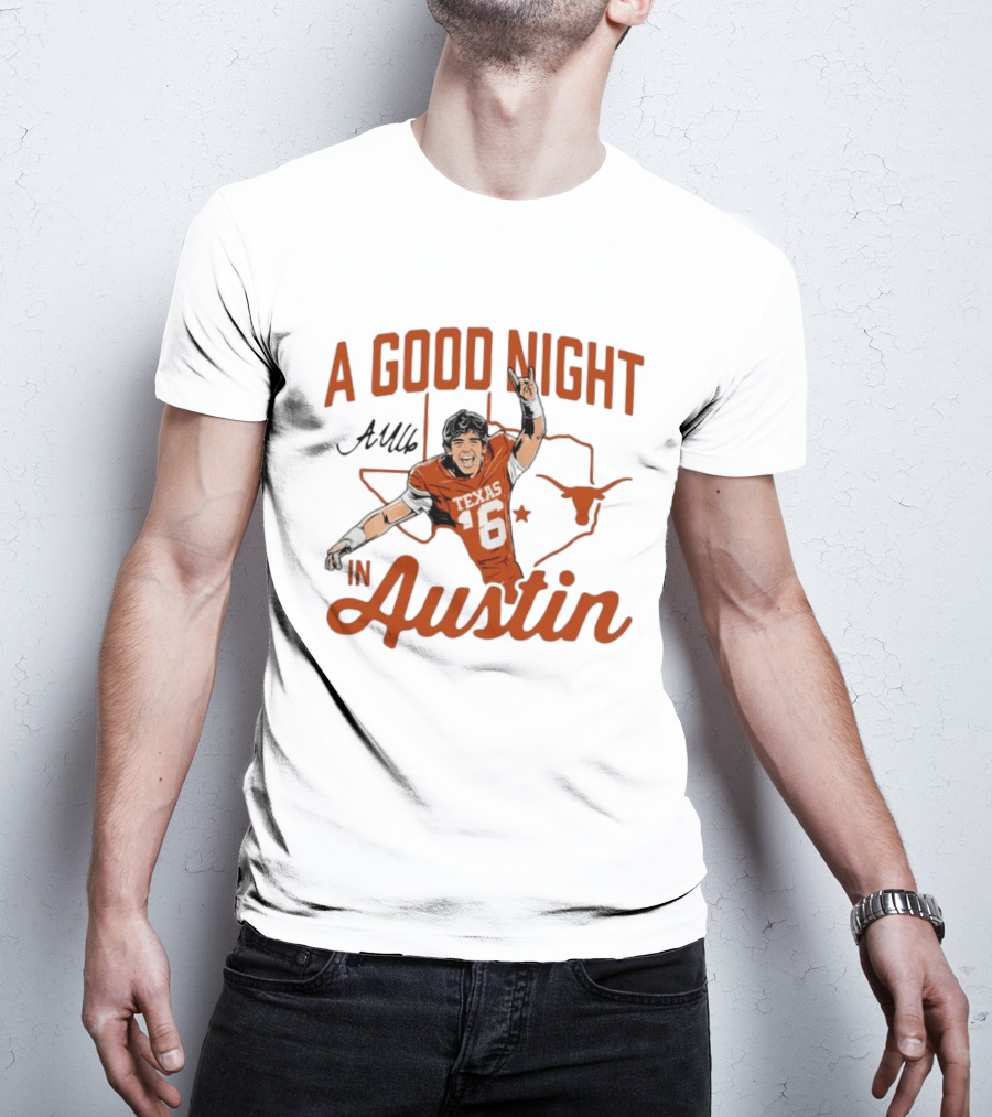 Texas Longhorns Arch Manning A Good Night In Austin Football T-Shirt